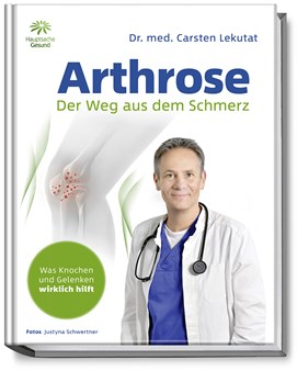 Buchcover mit Titel „Arthrose – Der Weg aus dem Schmerz“ und Foto von Dr. med. Carsten Lekutat in weißem Kittel.