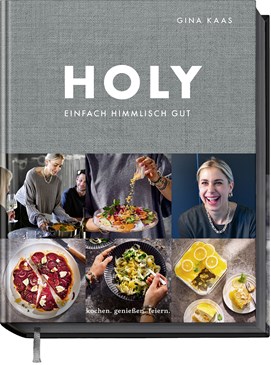 Buchcover „HOLY – Einfach himmlisch gut“ mit vier Rezeptfotos und Porträt der Autorin Gina Kaas.